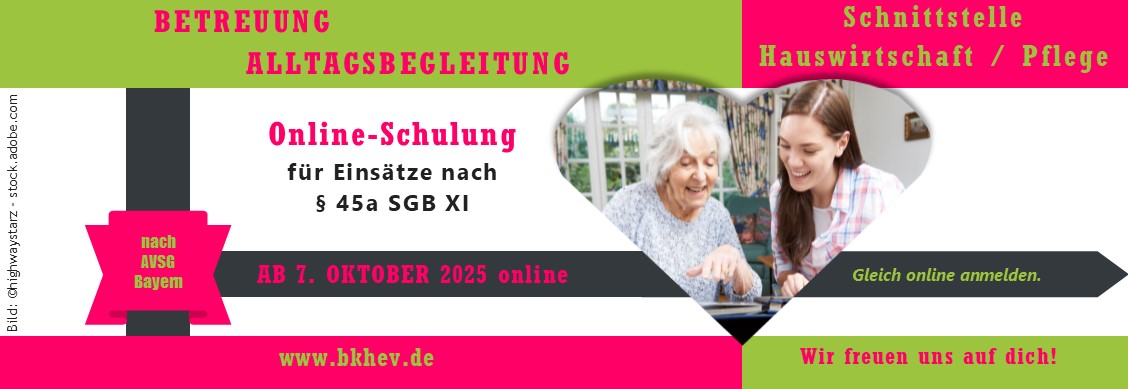 Schulung nach § 45a SGB XI Betreuung und Alltagsbegleitung in der Hauswirtschaft – Kompaktlehrgang aus 3 Modulen –